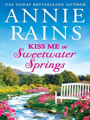 Kiss Me in Sweetwater Springs - ebook
